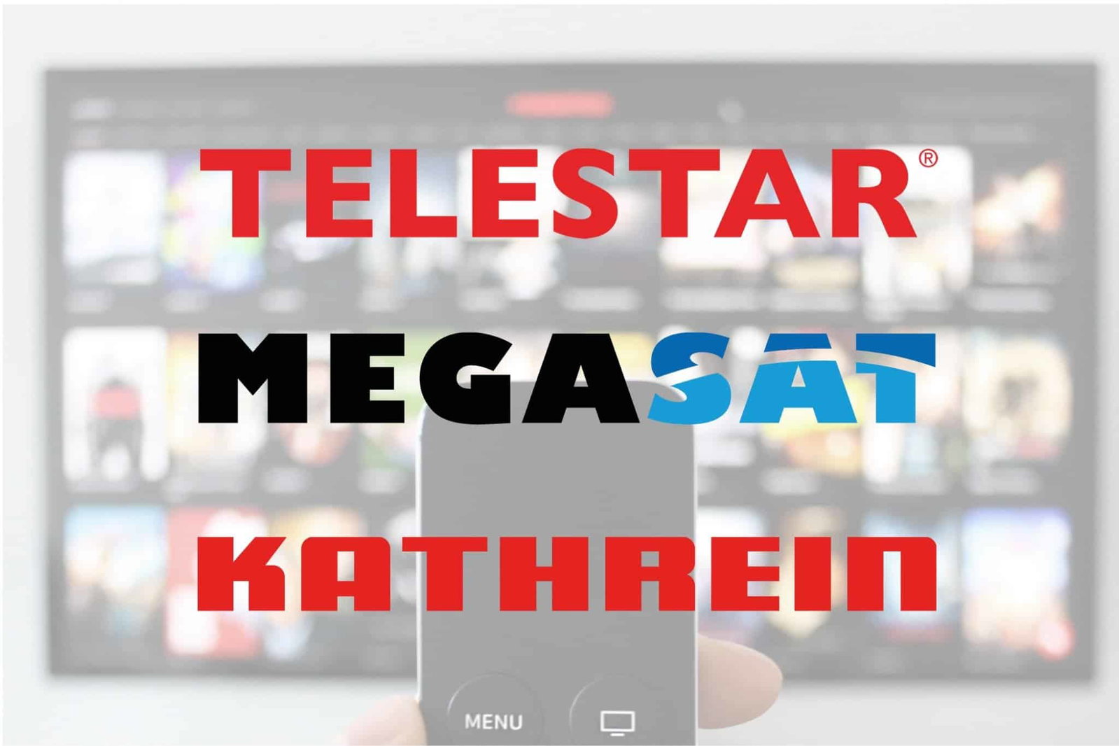 Camping-Entertainment neu aufgestellt: MEGASAT übernimmt KATHREIN Digital Systems